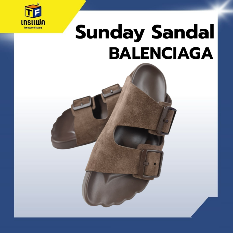 ☀️BALENCIAGA Sunday Sandal ที่สุดของความสบายสำหรับผู้ชาย 🤷‍♂️