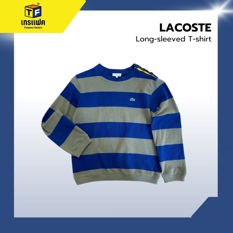 LACOSTE หรูหราแบบที่ไม่ต้องหวือหวา
