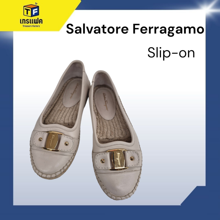 Salvatore Ferragamo แบรนด์นี้ขึ้นชื่อเรื่องความสบายและรูปทรงที่คำนึงถึงสรีระเท้าเป็นอันดับหนึ่ง
